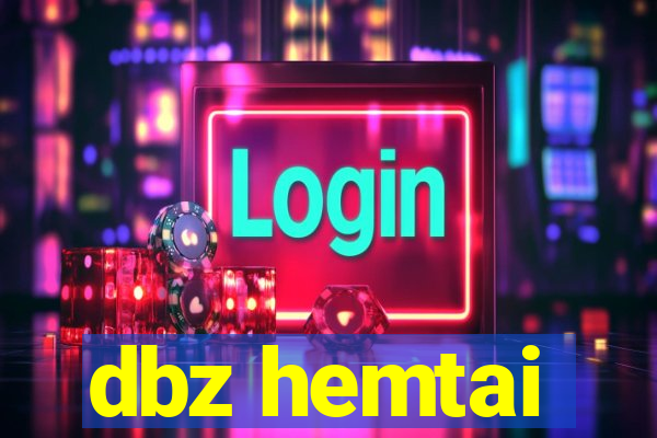 dbz hemtai
